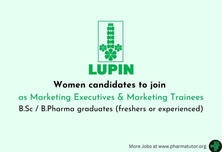 Lupin Inviting women candidates to join as Marketing Executives & Marketing Trainees