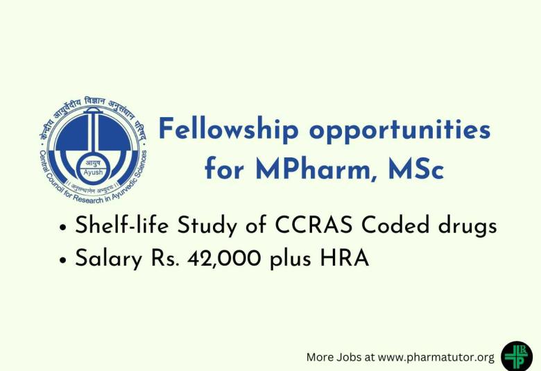 Fellowship opportunities for MPharm, MSc in Shelf-life Study of CCRAS Coded drugs