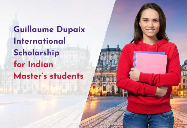 Guillaume Dupaix International Scholarship for Indian Master’s students