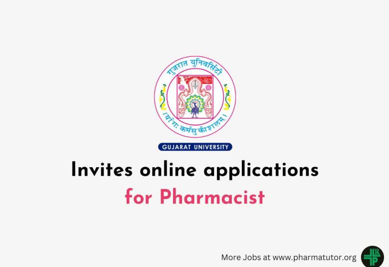Invites online applications for Pharmacist at Gujarat University