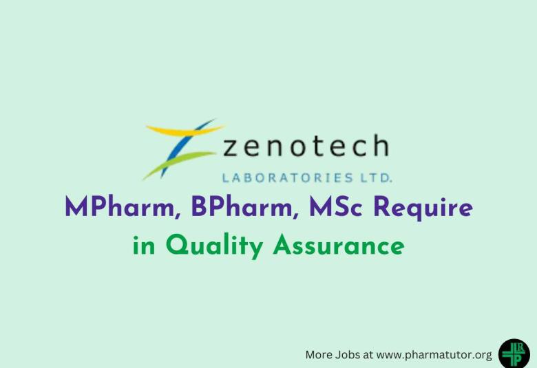 MPharm, BPharm, MSc Require in Quality Assurance at Zenotech Laboratories
