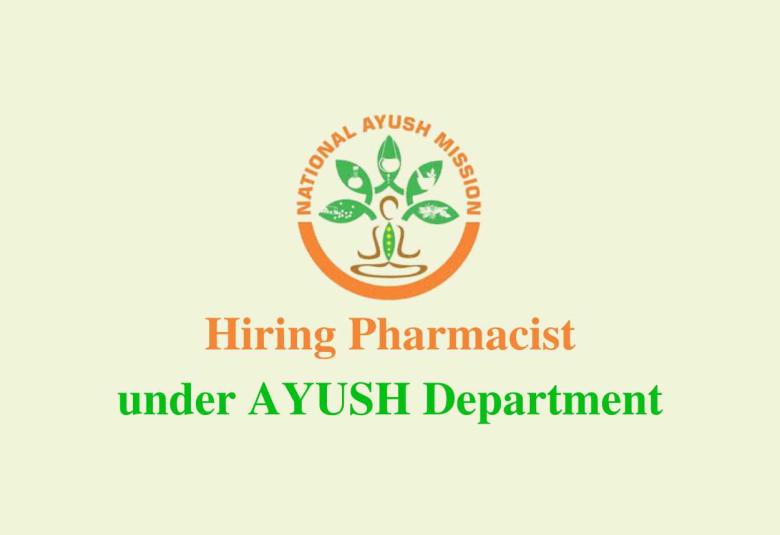 National AYUSH Mission Hiring Pharmacist
