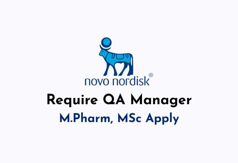 Novo Nordisk Require QA Manager