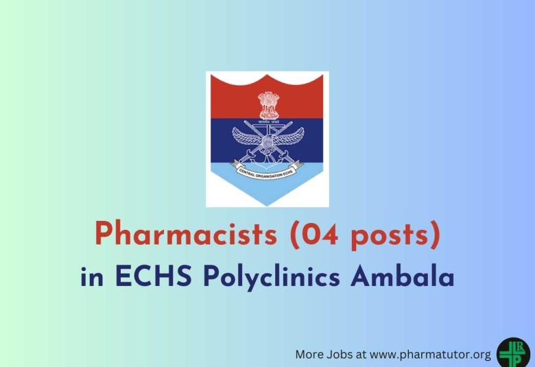 Openings for Pharmacists in ECHS Polyclinics Ambala