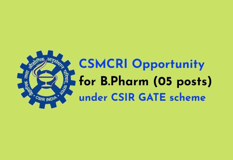 Opportunity for B.Pharm under CSIR GATE scheme at CSMCRI