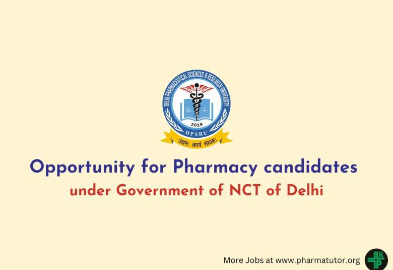 Opportunity for Pharmacy candidates under Government of NCT of Delhi