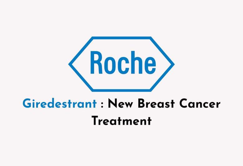 Roche’s giredestrant reduced risk of invasive disease recurrence or death by 30% in ER-positive early-stage breast cancer