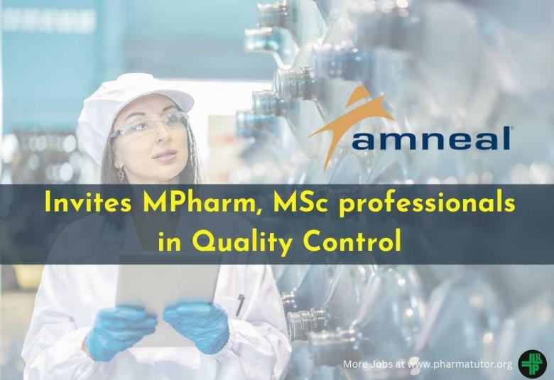 Amneal Pharmaceuticals invites MPharm, MSc professionals in Quality Control