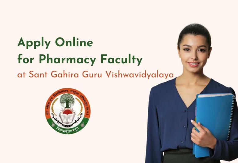 Apply Online for Pharmacy Faculty at Sant Gahira Guru Vishwavidyalaya
