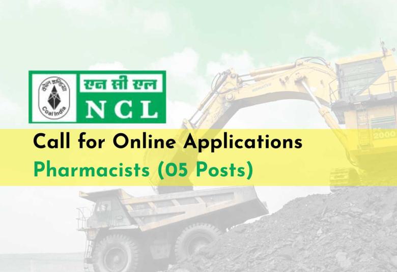NCL (Coal India Limited) invites online applications for Pharmacist posts