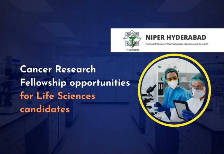 Cancer Research Fellowship Opportunities for Life Sciences Candidates