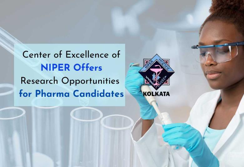 Advance Your Pharma Career: Research Opportunities at NIPERs Center of Excellence
