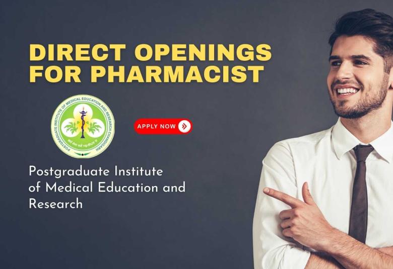 Direct Openings for Pharmacist at Postgraduate Institute of Medical Education and Research