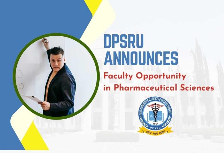DPSRU announces Faculty Opportunity in Pharmaceutical Sciences