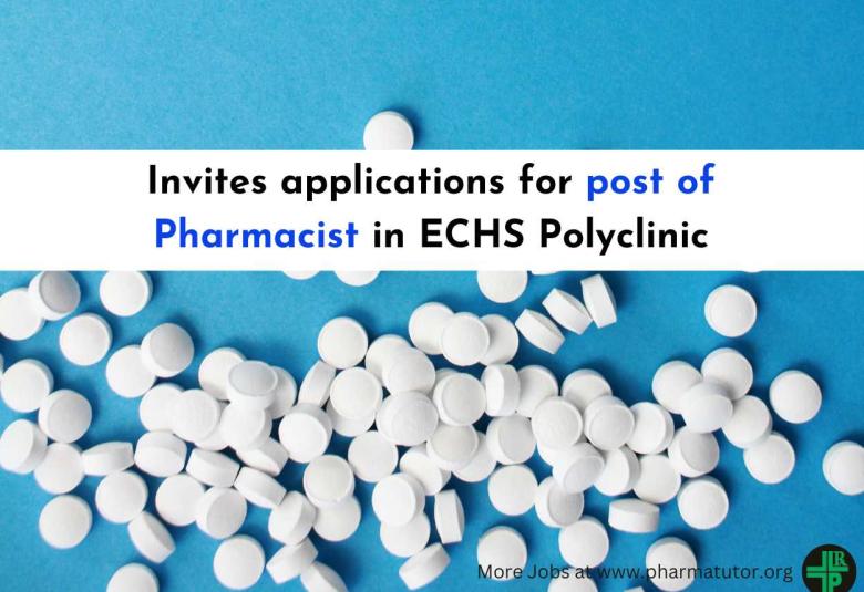 Invites applications for post of Pharmacist in ECHS Polyclinic