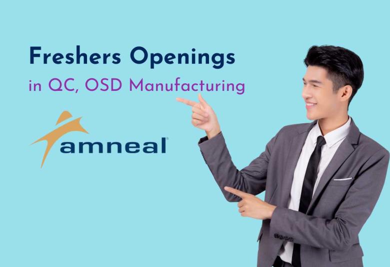 Freshers Openings in Quality Control, OSD Manufacturing at Amneal Pharmaceuticals