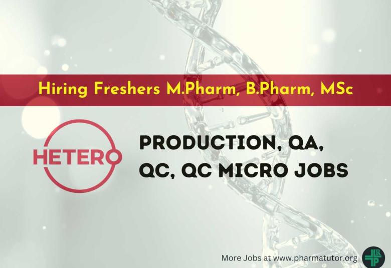 Production, QA, QC, QC Micro jobs at Hetero