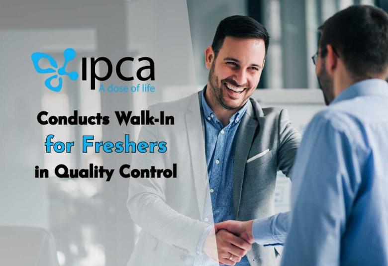 Ipca Laboratories Conducts Walk-In for Freshers in Quality Control