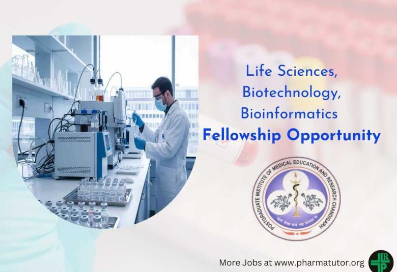 Fellowship Opportunity at PGIMER in Life Sciences, Biotechnology, Bioinformatics