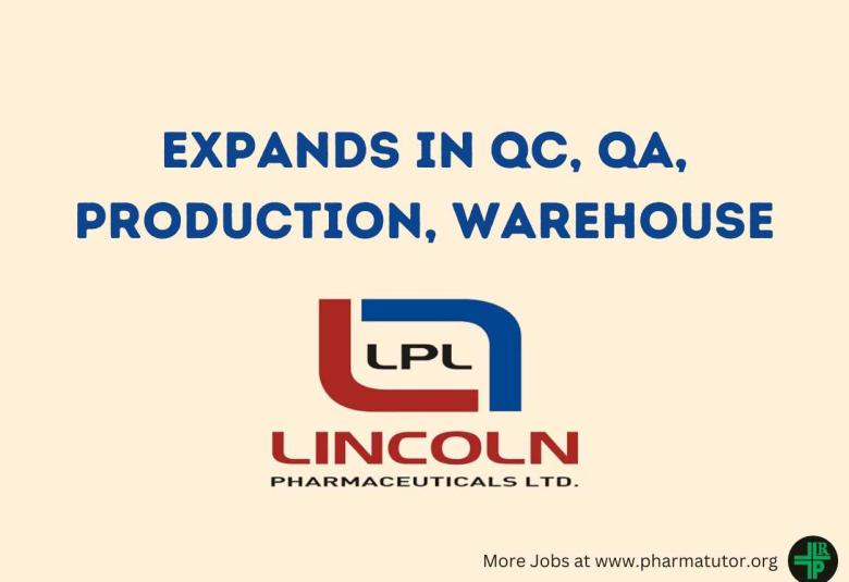 Lincoln Pharma expands in QC, QA, Production, Warehouse