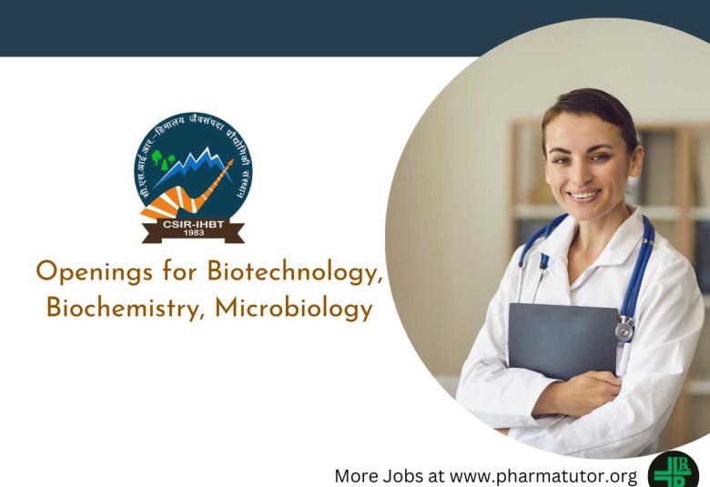 Openings for Biotechnology, Biochemistry, Microbiology at IHBT