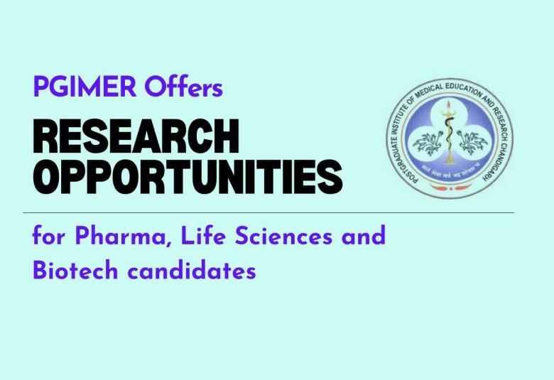 PGIMER Offers Research Opportunities for Pharma, Life Sciences and Biotech candidates