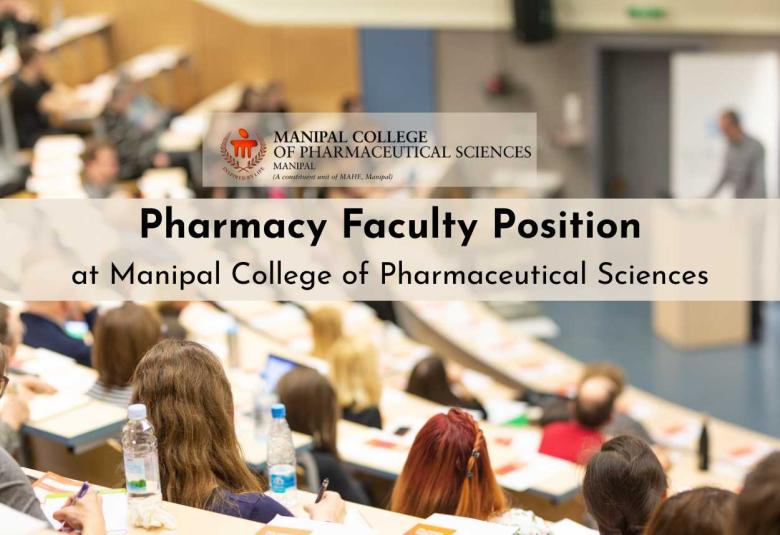 Pharmacy Faculty Position at Manipal College of Pharmaceutical Sciences