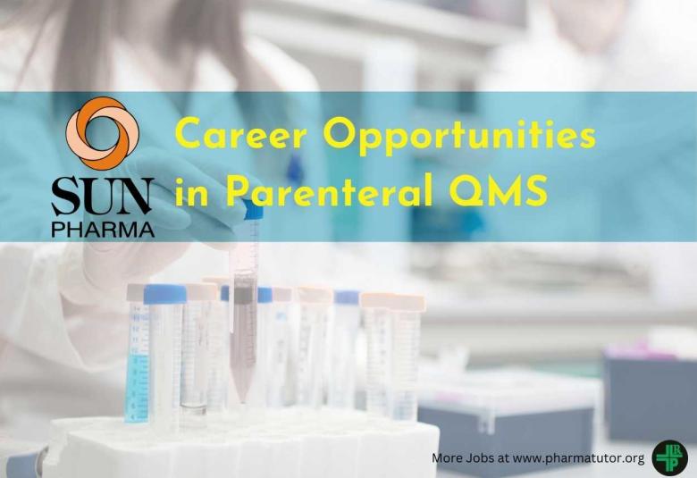 Career Opportunities in Parenteral QMS at Sun Pharma