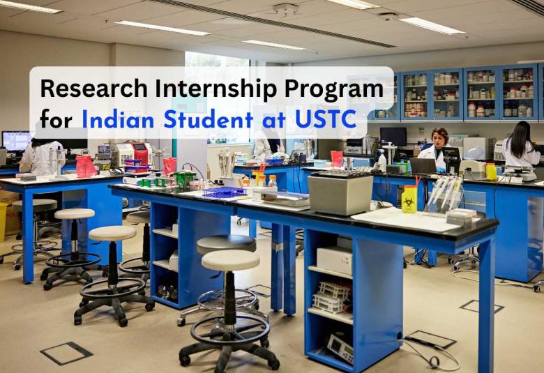 Research Internship Program for Indian Student at USTC