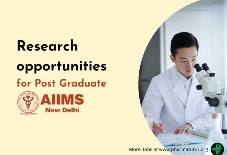 Research opportunities in All-India Institute of Medical Sciences