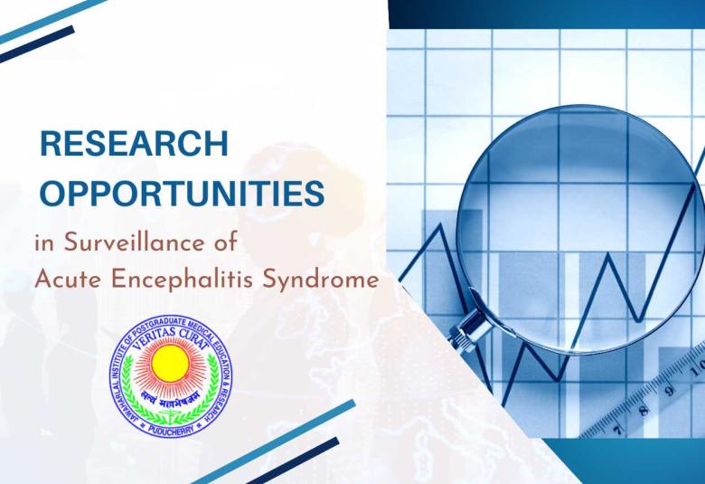 Research opportunities in Surveillance of Acute Encephalitis Syndrome at JIPMER