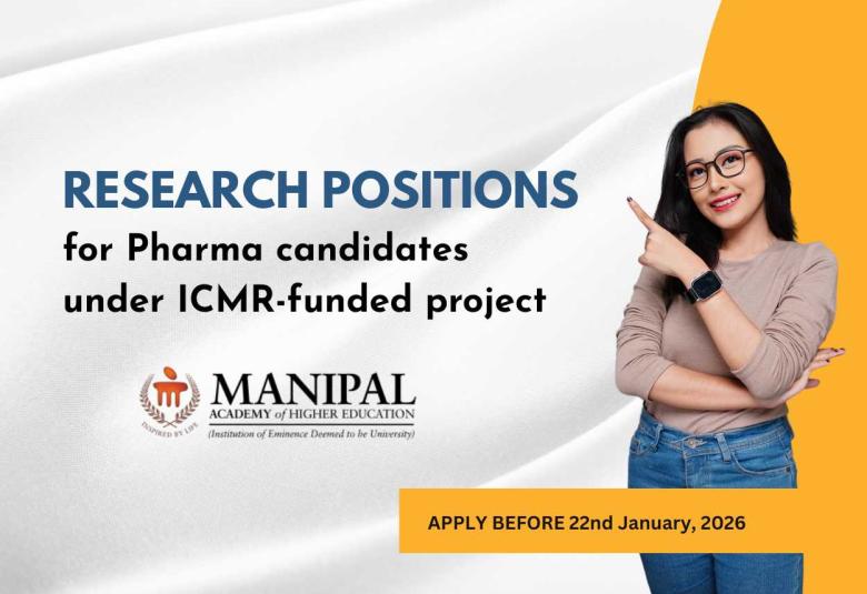 Research positions for Pharma candidates under ICMR-funded project, MAHE
