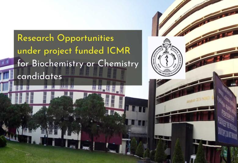 SCTIMST Announces Research Opportunities under project funded ICMR for Biochemistry or Chemistry candidates