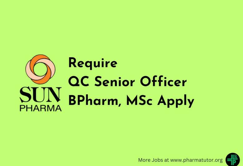Sun Pharma Require QC Senior Officer