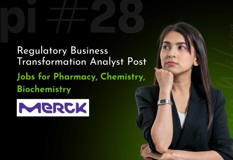 Work as Regulatory Business Transformation Analyst at Merck Limited