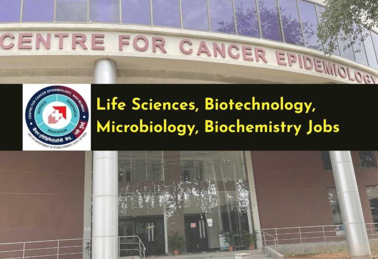 Life Sciences, Biotechnology, Microbiology, Biochemistry Jobs at Centre for Cancer Epidemiology - ACTREC