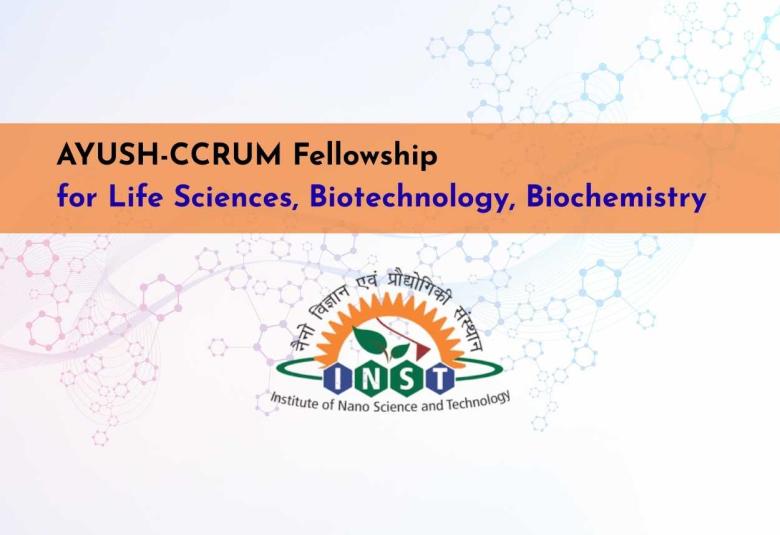 AYUSH-CCRUM Fellowship for Life Sciences, Biotechnology, Biochemistry