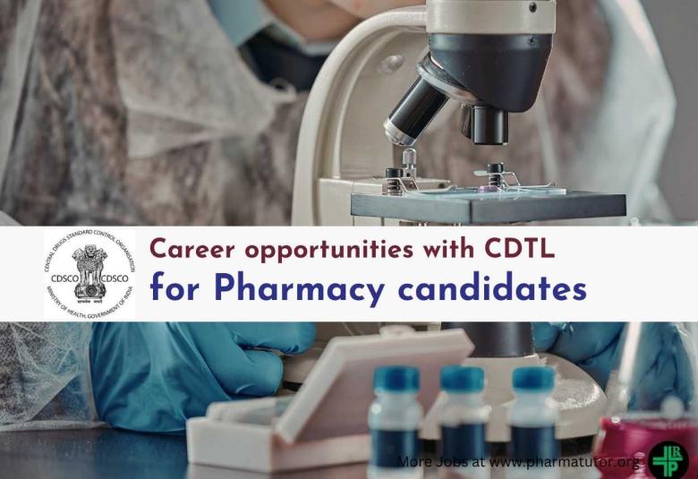 Career opportunities with Central Drugs Testing Laboratory for Pharmacy candidates
