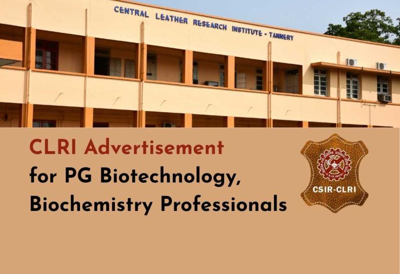 CLRI Advertisement for PG Biotechnology, Biochemistry Professionals