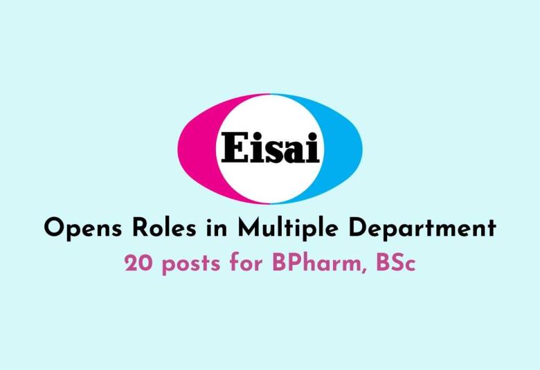 Eisai Pharmaceuticals Opens Roles in Multiple Department