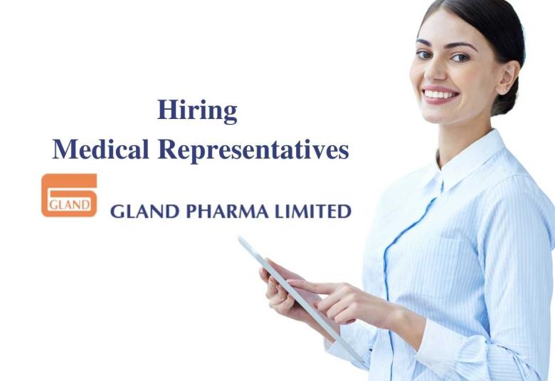 Gland Pharma Hiring Medical Representatives