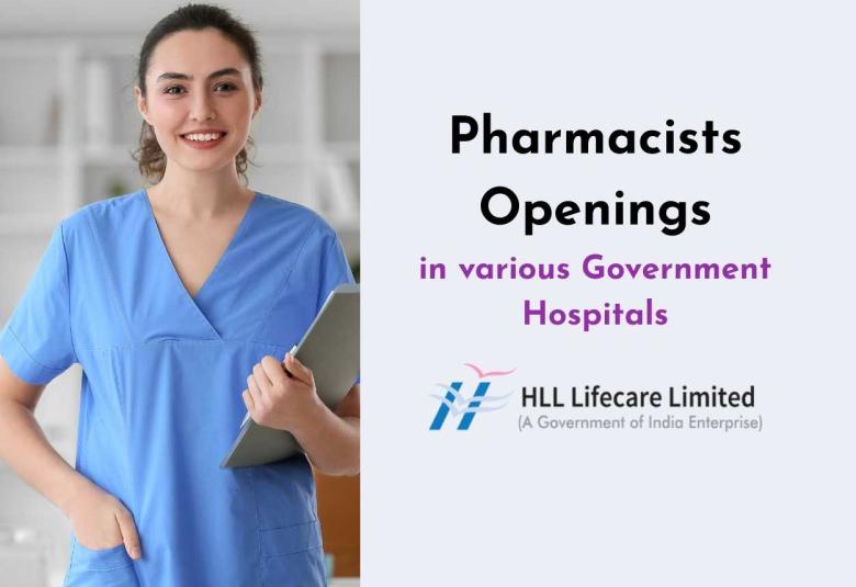 HLL Lifecare Announces Pharmacists Openings in various Government Hospitals