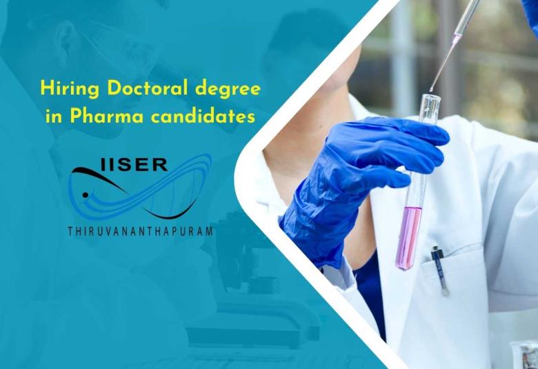 Indian Institute of Science Education and Research (IISER) Fellowship for Pharma Candidates