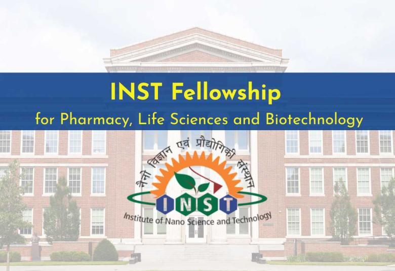 INST Fellowship for Pharmacy, Life Sciences and Biotechnology