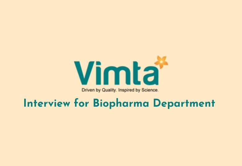 Interview for Biopharma Department at VIMTA