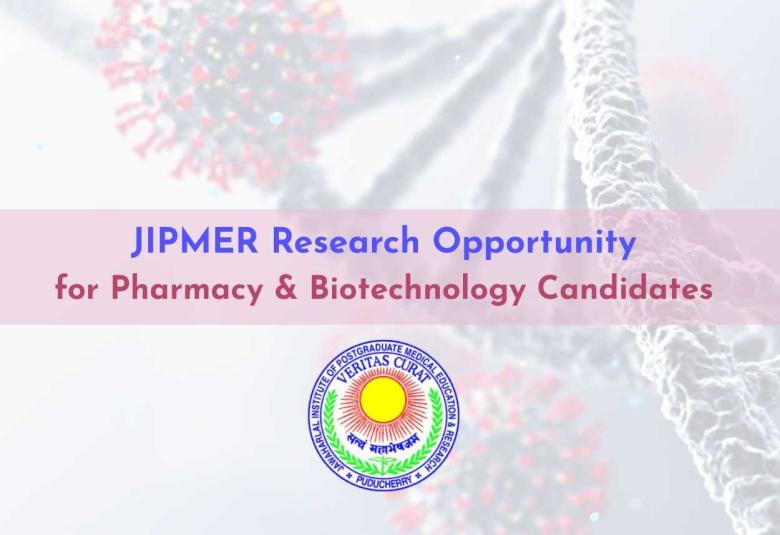 JIPMER Research Opportunity for Pharmacy & Biotechnology Candidates