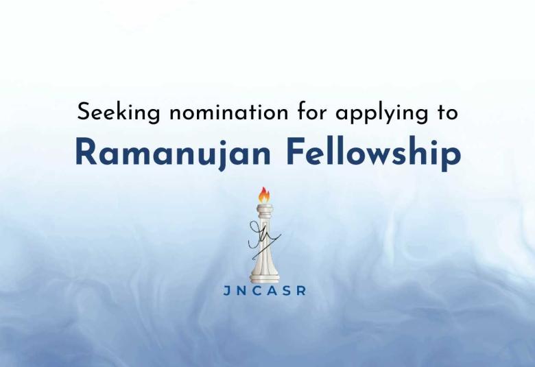 JNCASR seeking nomination for applying to Ramanujan Fellowship