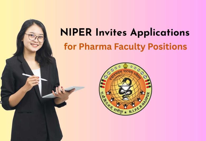 NIPER Invites Applications for Pharma Faculty Positions