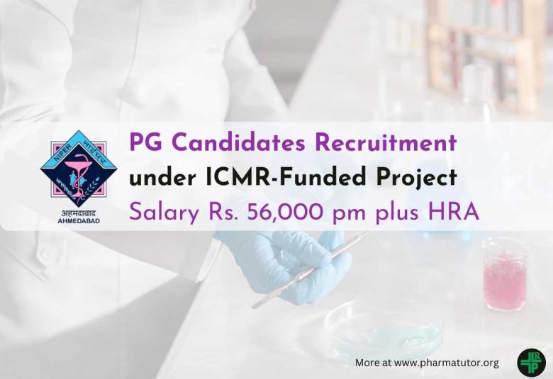 NIPER Recruitment for Post Graduate Candidates under ICMR-Funded Project