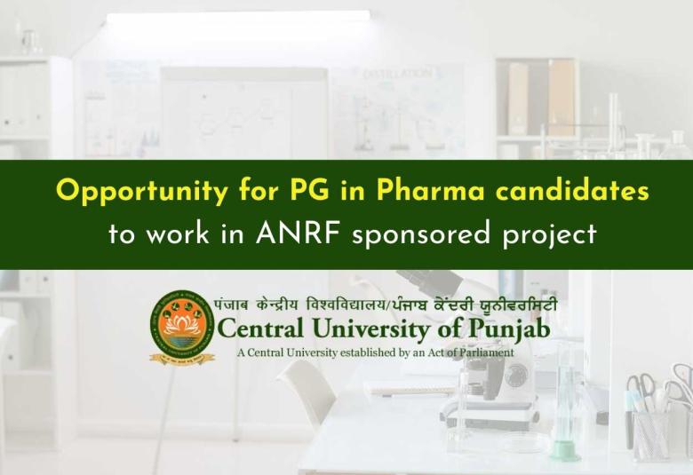 Central University of Punjab Fellowship for PG in Pharma in ANRF sponsored Research